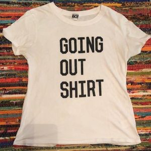 Going Out Shirt